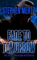 Fade to Tomorrow 1641194650 Book Cover