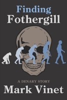 Finding Fothergill (Denary Story) B0FQ3WL1MJ Book Cover