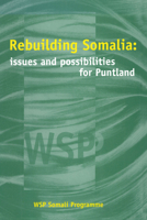 Rebuilding Somalia: Issues and Possibilities for Puntland 1874209049 Book Cover