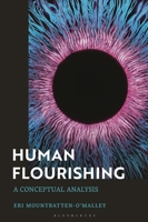 Human Flourishing: A Conceptual Analysis 1350418927 Book Cover