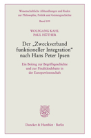Der Zweckverband Funktioneller Integration Nach Hans Peter Ipsen.: Ein Beitrag Zur Begriffsgeschichte Und Zur Finalitatsdebatte in Der Europawissensch 3428188012 Book Cover