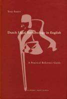 Dutch Legal Terminology in English: A Practical Reference Guide 9074372198 Book Cover