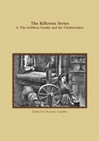 The Killowen Series 4: The Gribbon Family and the Clothworkers 1326863266 Book Cover