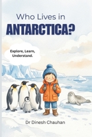 Who Lives in Antarctica? B0GXV7PDNC Book Cover