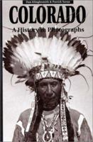 Colorado, a History in Photographs: A History in Photograph 155265043X Book Cover