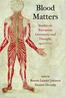 Blood Matters: Studies in European Literature and Thought, 14-17 0812250214 Book Cover