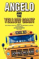 Angelo and the Yellow Giant 1450041167 Book Cover