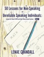 50 Lessons for Non-Speaking and Unreliable Speaking Individuals: Lessons for Soma®RPM and other Choice Based Systems--Book 1 1792981597 Book Cover