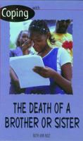 Coping with the Death of a Brother or Sister (Coping) 0823928519 Book Cover