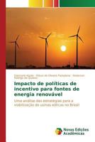 Impacto de políticas de incentivo para fontes de energia renovável 3841716490 Book Cover