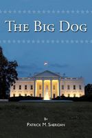 The Big Dog 1463410735 Book Cover