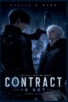Contract is Set (Contract: Kill Me Again) 1991379978 Book Cover