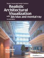 Realistic Architectural Rendering with 3ds Max and V-Ray 1138400858 Book Cover