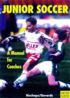 Junior Soccer-A Manual for Coaches 1841260002 Book Cover