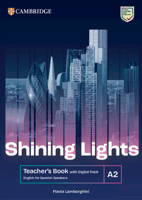 Shining Lights A2 Teacher's Book with Digital Pack English for Spanish Speakers 8413229480 Book Cover