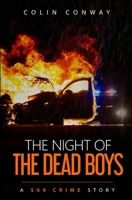 The Night of the Dead Boys (The 509 Crime Stories) 1961030039 Book Cover