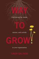 Way To Grow 1885228643 Book Cover