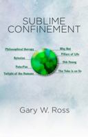 Sublime Confinement 0998661589 Book Cover