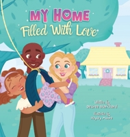 My Home Filled With Love B0BNM1P6GG Book Cover
