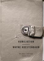 Humiliation: BIG IDEAS//small books 0312429223 Book Cover