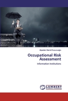 Occupational Risk Assessment: Information Institutions 620049763X Book Cover