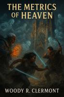 The Metrics of Heaven B0FWNZZ5Q2 Book Cover