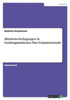 Mitarbeiterbefragungen in Sozialorganisationen. Eine Evaluationsstudie 3638731928 Book Cover