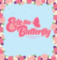 Evie The Butterfly B0H213G2FF Book Cover