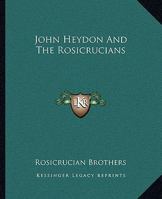 John Heydon And The Rosicrucians 1425318142 Book Cover