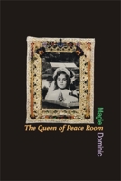 The Queen of the Peace Room 0889204179 Book Cover