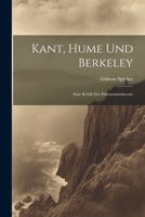 Kant, Hume und Berkeley: Eine Kritik der Erkenntnisstheorie 1022488457 Book Cover