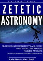 Zetetic Astronomy 0244605270 Book Cover