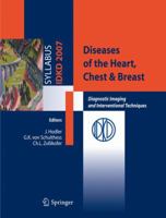 Diseases Of The Heart, Chest & Breast: Diagnostic Imaging And Interventional Techniques 8847006325 Book Cover
