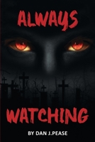 Always Watching 1915206138 Book Cover