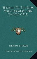 History of the New York Farmers; 1882 1910 1120295459 Book Cover