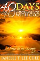 40 Days 40 Conversations With God- A Time To Be Sowing 0991661036 Book Cover