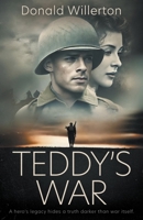 Teddy's War: A WWII Novel 1685496369 Book Cover