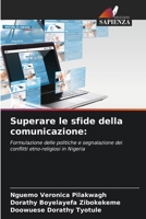 Superare le sfide della comunicazione (Italian Edition) 6208252768 Book Cover