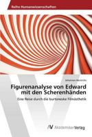Figurenanalyse von Edward mit den Scherenhänden 3639877578 Book Cover
