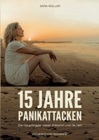15 Jahre Panikattacken: Die Haupttrigger waren Histamin und Gluten! 3759703763 Book Cover