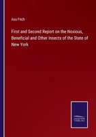 First and Second Report on the Noxious, Beneficial and Other Insects of the State of New York 3375176309 Book Cover