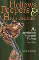 Hollows, Peepers, And Highlanders: An Appalachian Mountain Ecology 0878422633 Book Cover