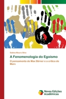 A Fenomenologia do Egoísmo 3639898761 Book Cover