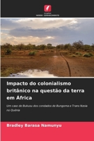 Impacto do colonialismo britânico na questão da terra em África: Um caso de Bukusu dos condados de Bungoma e Trans Nzoia no Quénia (Portuguese Edition) 6208813484 Book Cover