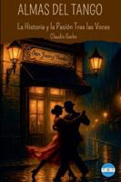 Almas Del Tango (Spanish Edition) B0G4W62RFD Book Cover