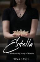 Estella: A Modern-Day Story of Esther 1643731122 Book Cover