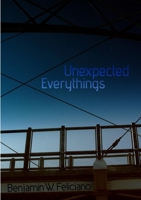 Unexpected Everythings 1105325016 Book Cover
