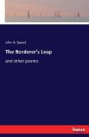 The Borderer's Leap: and other poems 3337339786 Book Cover