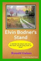 Elvin Bodner's Stand 1505331412 Book Cover