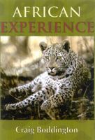 African Experience: A Guide to Modern Safaris 157157252X Book Cover